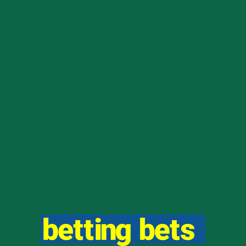 betting bets